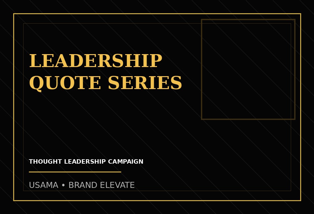 Leadership Quote Campaigns